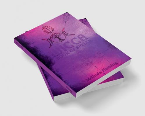 WICCA BOOK OF SPELLS : An Introductory Crash Course in Witchcraft. Step-by-Step Guide to Moon Rituals Tarot Meditation Herbal Power Crystal Magic and Candle Magic (2022 for Beginners)