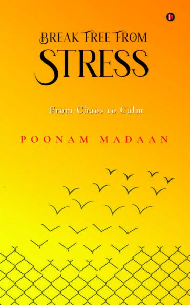Break Free From Stress