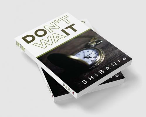 Don't Wait