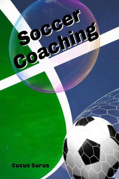 Soccer Coaching : For professional----- coaches-hardcover