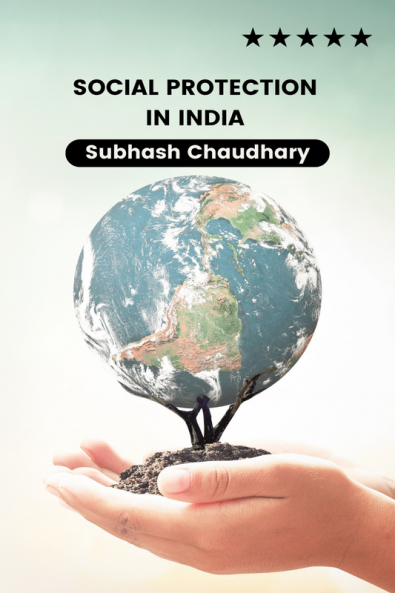 Social Protection In India : A Comprehensive Guide