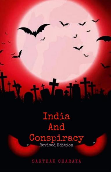 India And Conspiracy : Combined Edition