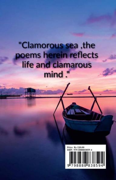 Clamorous Sea : A book of poems