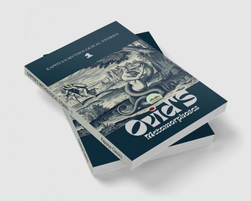 KAPPIYA'S MYTHOLOGICAL STORIES - 1: Ovid's Metamorphoses
