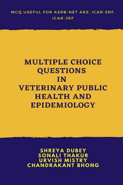 Multiple Choice Questions in Veterinary Public Health and Epidemiology