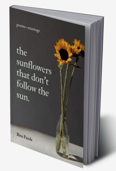 The Sunflowers That Don't Follow The Sun