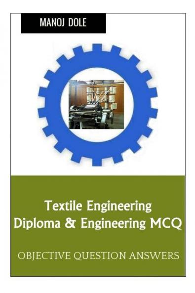 Textile Engineering Diploma & Engineering MCQ