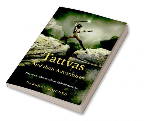 The Adventures of Tattvas : The Elementals