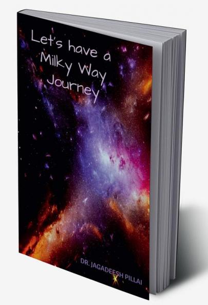 Let's have a Milky Way Journey