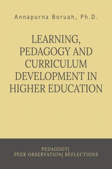 LEARNING PEDAGOGY AND CURRICULUM DEVELOPMENT IN HIGHER EDUCATION : Learning|Pedagogy|peer observation|Selg Refection