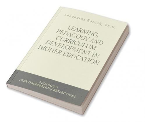 LEARNING PEDAGOGY AND CURRICULUM DEVELOPMENT IN HIGHER EDUCATION : Learning|Pedagogy|peer observation|Selg Refection