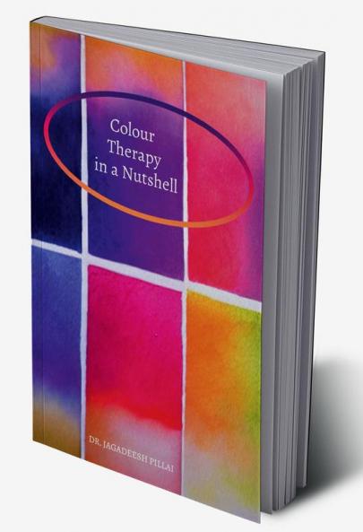 Color Therapy in a Nutshell