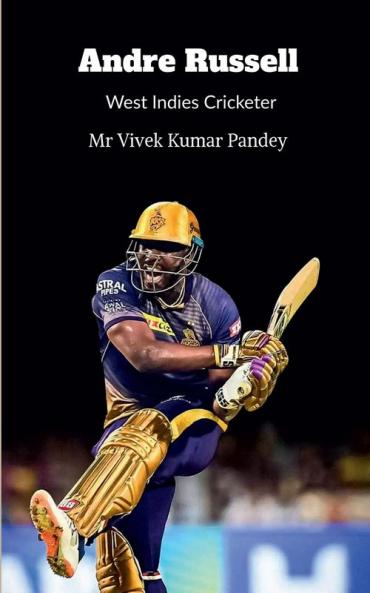 Andre Russell : West Indies Cricketer