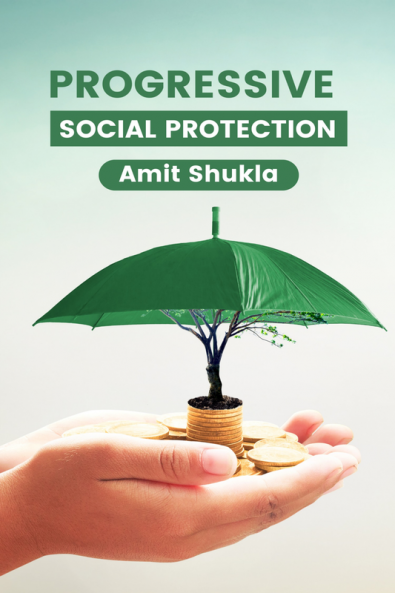 Progressive Social Protection : A comprehensive guide
