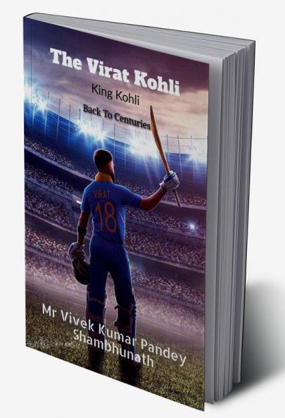 The Virat Kohli : King Kohli