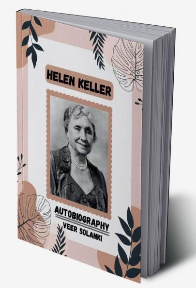 Helen Keller : Autobiography