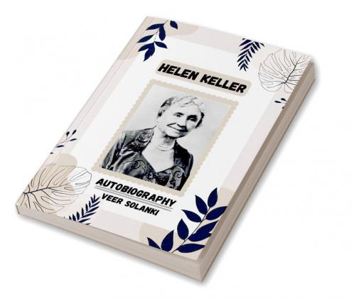 Helen Keller : Autobiography