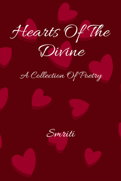 Hearts Of The Divine : A Collection Of Poetry
