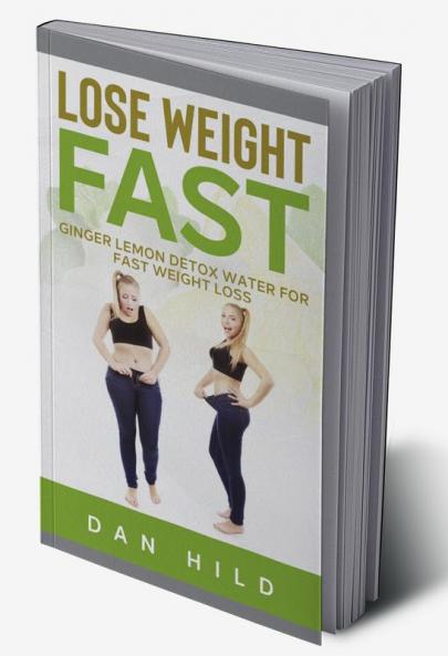 Lose Weight Fast : Ginger Lemon Detox Water For Fast Weight Loss