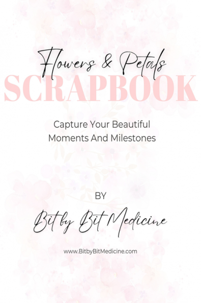 Flowers and Petals Scrapbook : Capture Your Beautiful Moments And Milestones