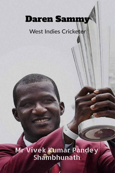 Daren Sammy : West Indies Cricketer