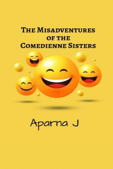 The Misadventures of the Comedienne Sisters