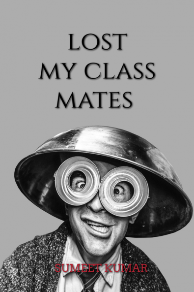 lost my classmates