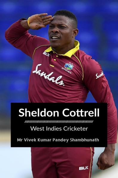 Sheldon Cottrell : West Indies Cricketer