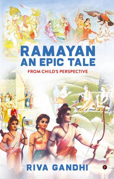 RAMAYAN - An Epic Tale : From Child's Perspective
