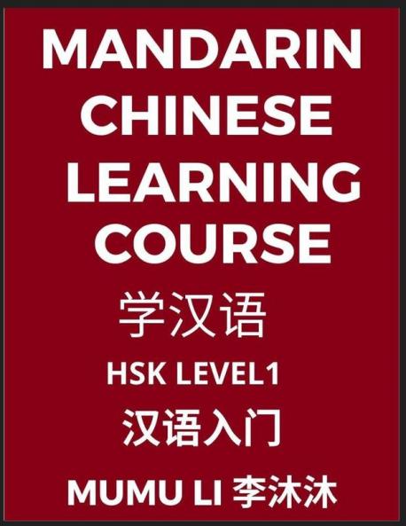 Mandarin Chinese Learning Course (Level 1) - Self-learn Chinese Easy Lessons Simplified Characters Words Idioms Stories Essays Vocabulary Poems Confucianism English Pinyin