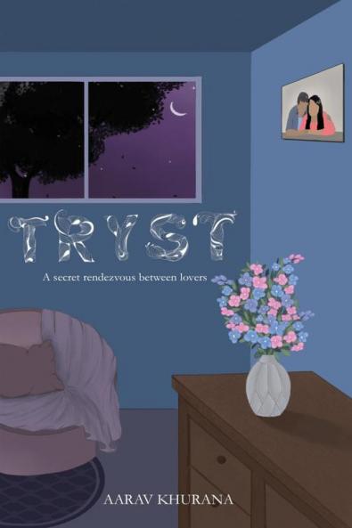Tryst : A secret rendezvous between lovers