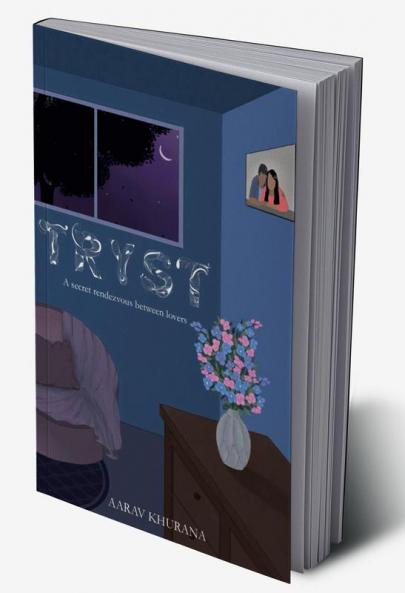 Tryst : A secret rendezvous between lovers