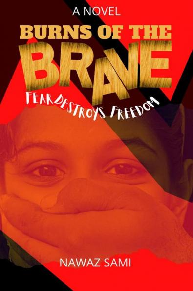 BURNS OF THE BRAVE