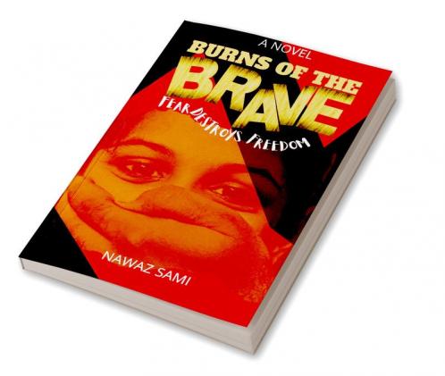 BURNS OF THE BRAVE