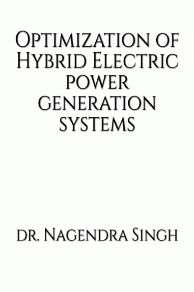 OPTIMIZATION OF HYBRID ELECTRICAL POWER GENERATION SYSTEMS