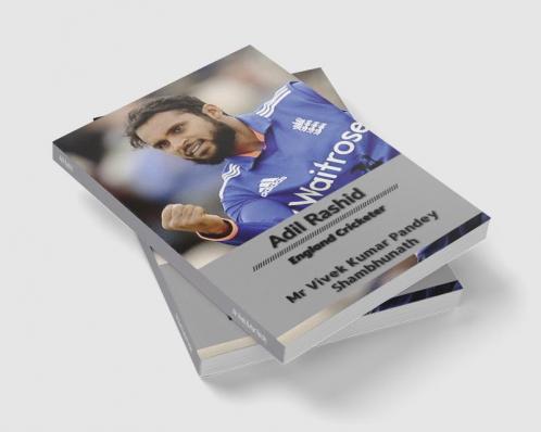 Adil Rashid : England Cricketer