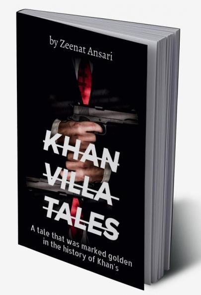Khan Villa Tales : part 1