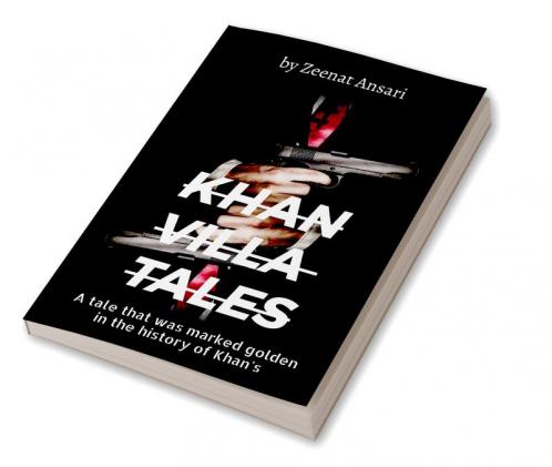 Khan Villa Tales : part 1