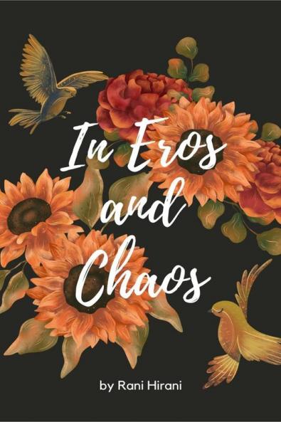 In eros and chaos