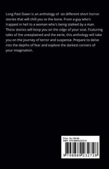Long Past Dawn: An Anthology Of Short Horror Stories