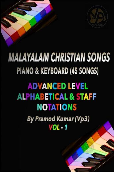 Malayalam Christian Songs: Piano &amp; Keyboard (45 Songs)