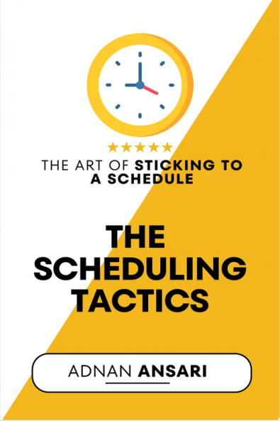 The Scheduling Tactics : The Art Of Sticking To A Timetable | Schedule for Students | Time Management | Short Read
