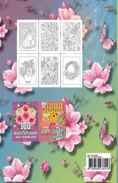 BUTTERFLIES BIRDS AND FLOWERS ADULT COLORING BOOK : 100 Beautiful Patterns easy designs and large pictures For Relieving Stress & Relaxation. Coloring pages for adults with Spring-summer flo...