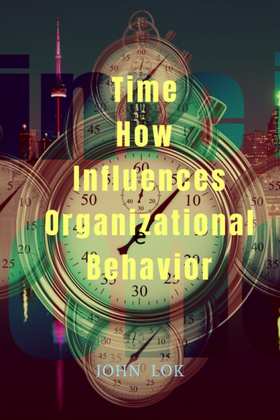 Time How Influences Organizational Behavior