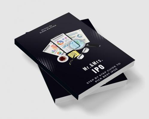 Mr. & Mrs. IPO : Step by Step Guide to pick Best IPOs