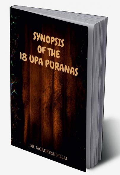 Synopsis of the 18 UPA Puranas