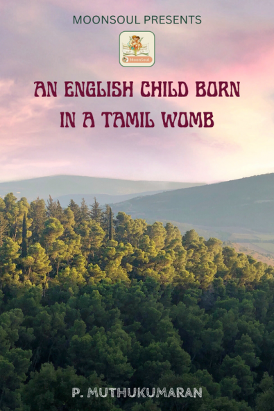 An English Child Born in a Tamil Womb