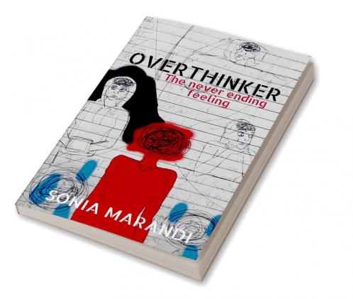 OVERTHINKER: The never ending feeling
