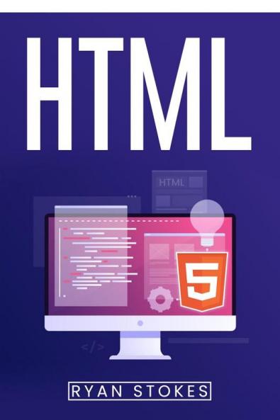 HTML : Instructional Manual for Novices (2022 Guide for Beginners)