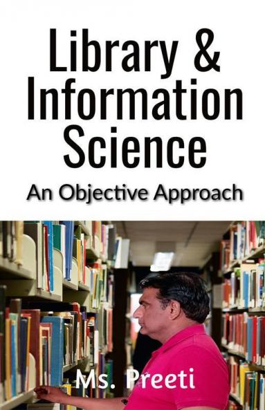 Library & Information Science : An objective approach